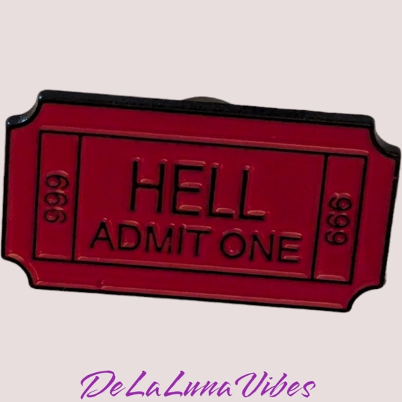 3/$12 New Enamel Pin "HELL-ADMIT ONE"  Great for Halloween 🎃 - Picture 3 of 3